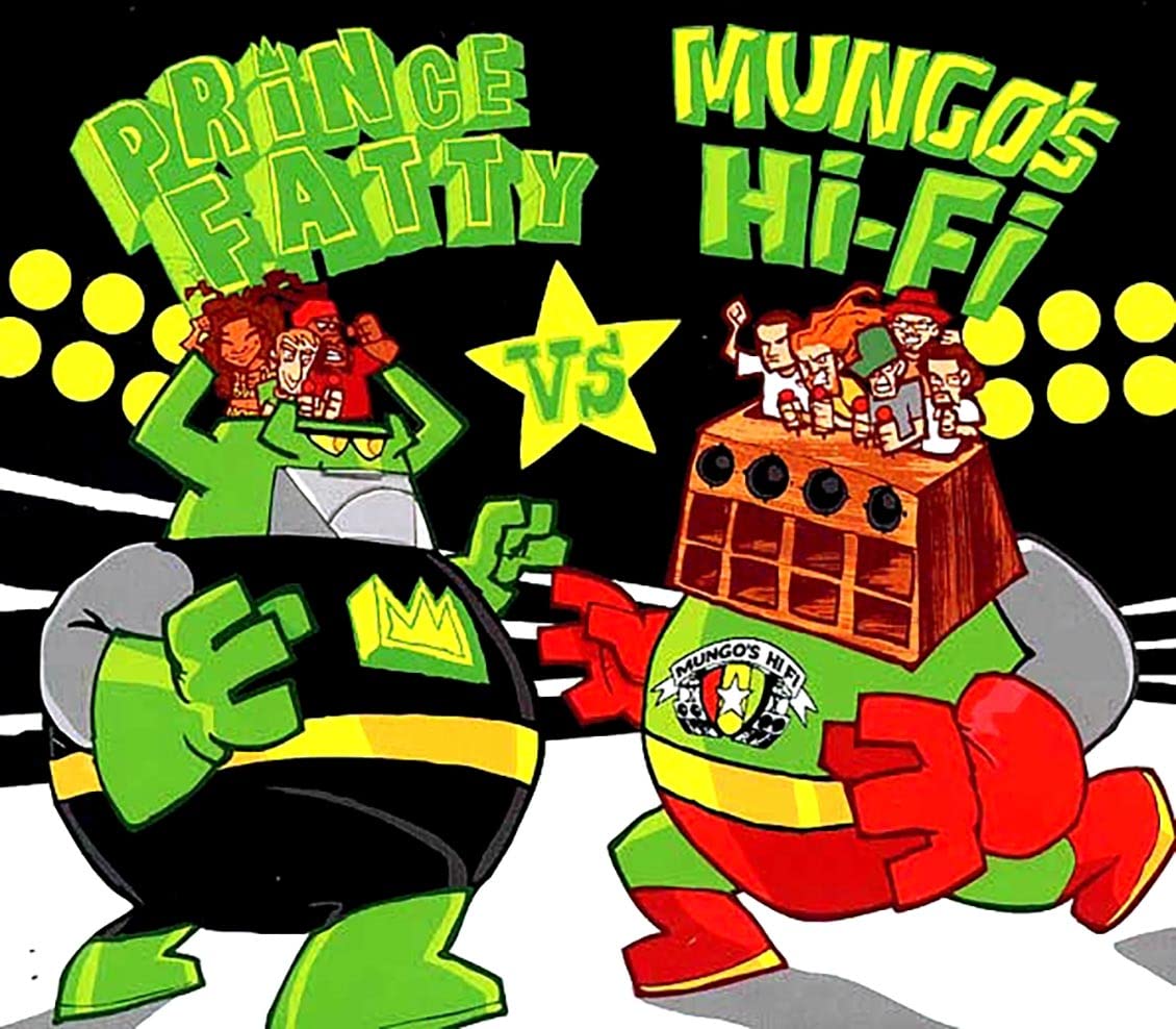 Mungo's Hifi Vs Prince Fatty