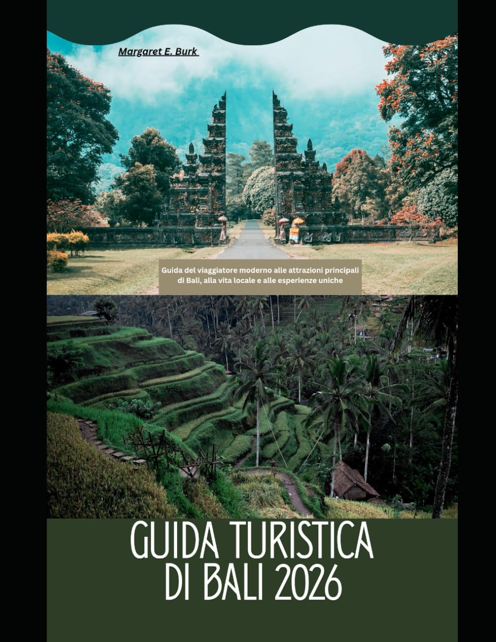 Guida turistica di Bali 2026: Guida del viaggiatore moderno alle attrazioni principali di Bali, alla vita locale e alle esperienze uniche (WorldSmart Travel Guide Series 2026)