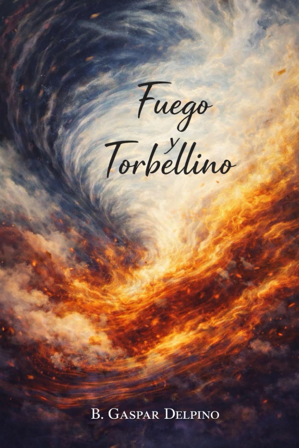FUEGO Y TORBELLINO