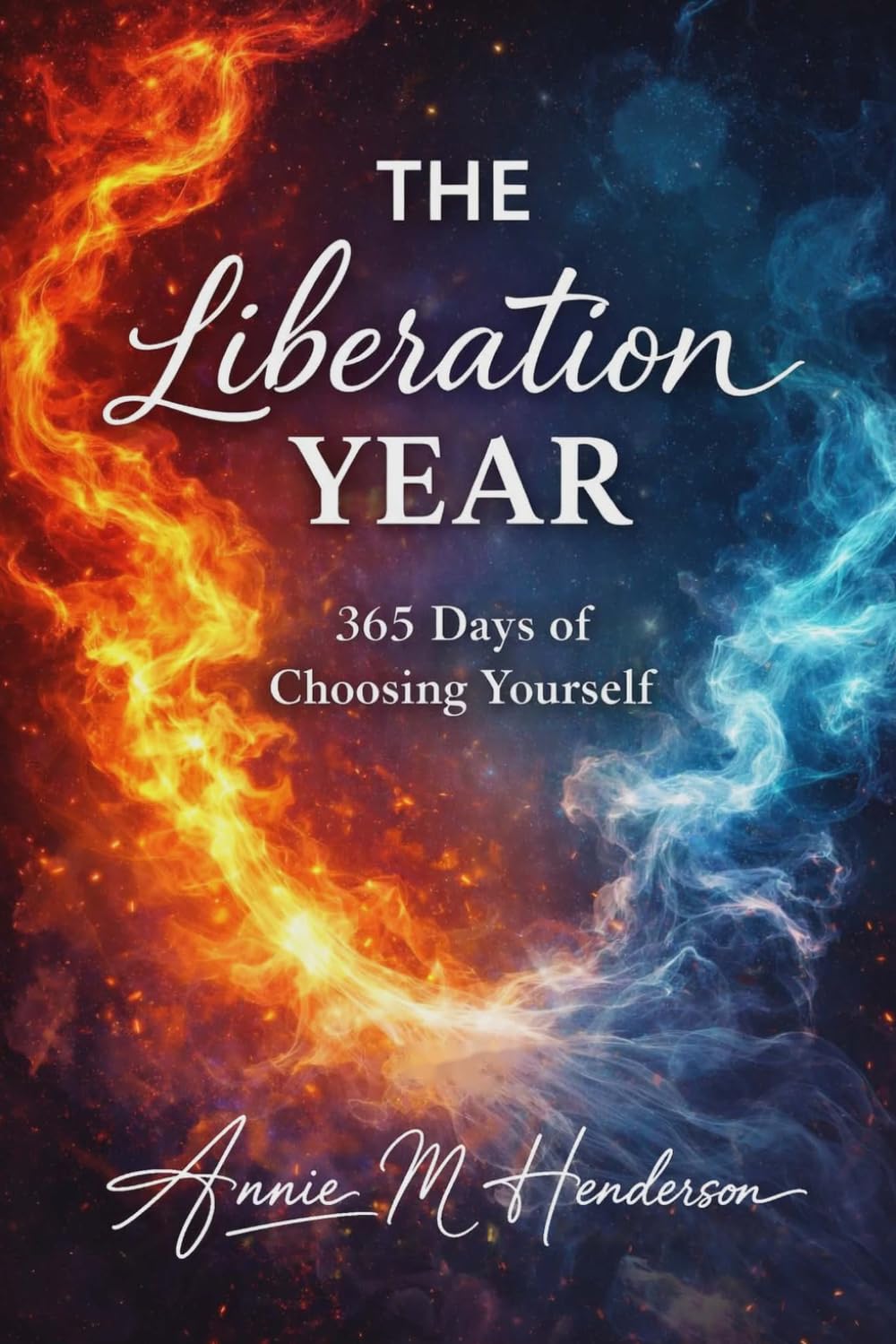 The Liberation Year: 365 Days of Choosing Yourself