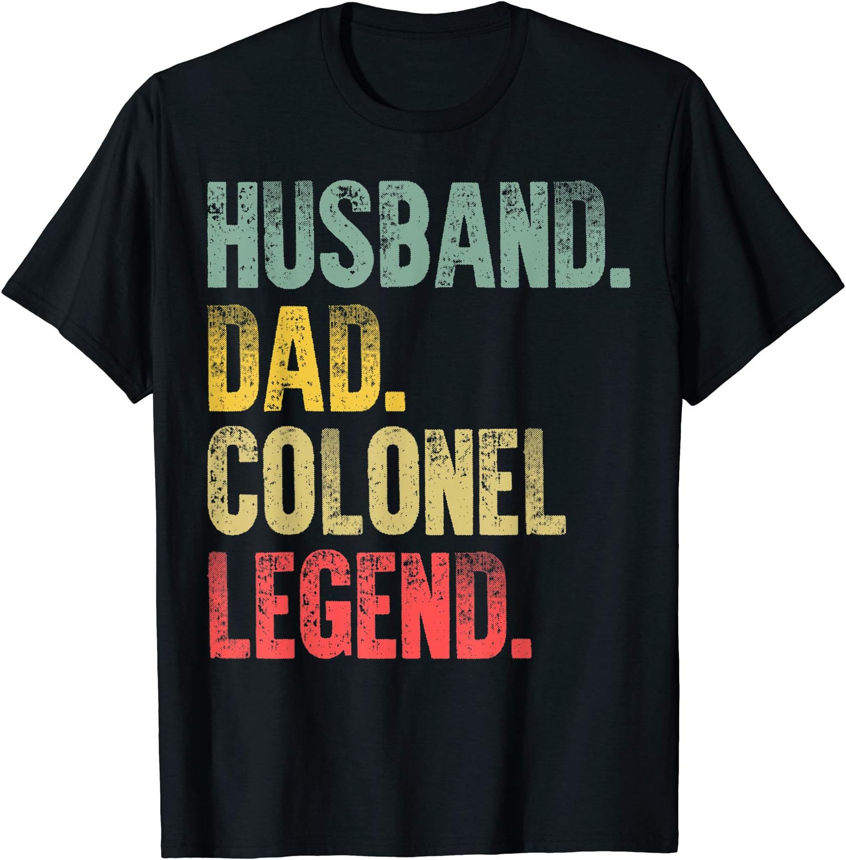 Funny Vintage Gift T-Shirt Husband Dad Colonel Legend Retro T-Shirt