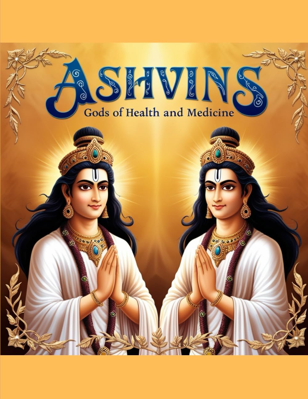 Ashvins: Gods of Health and Medicine