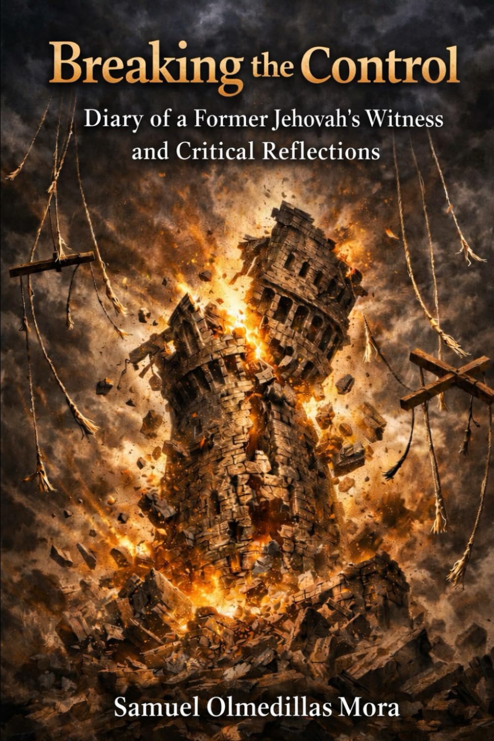 Breaking the Control: Diary of a Former Jehovah's Witness and Critical Reflections