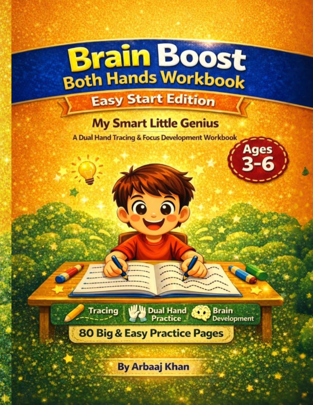 Brain Boost Both Hands Workbook: Easy Start Edition – My Smart Little Genius A Dual Hand Tracing & Focus Development Workbook