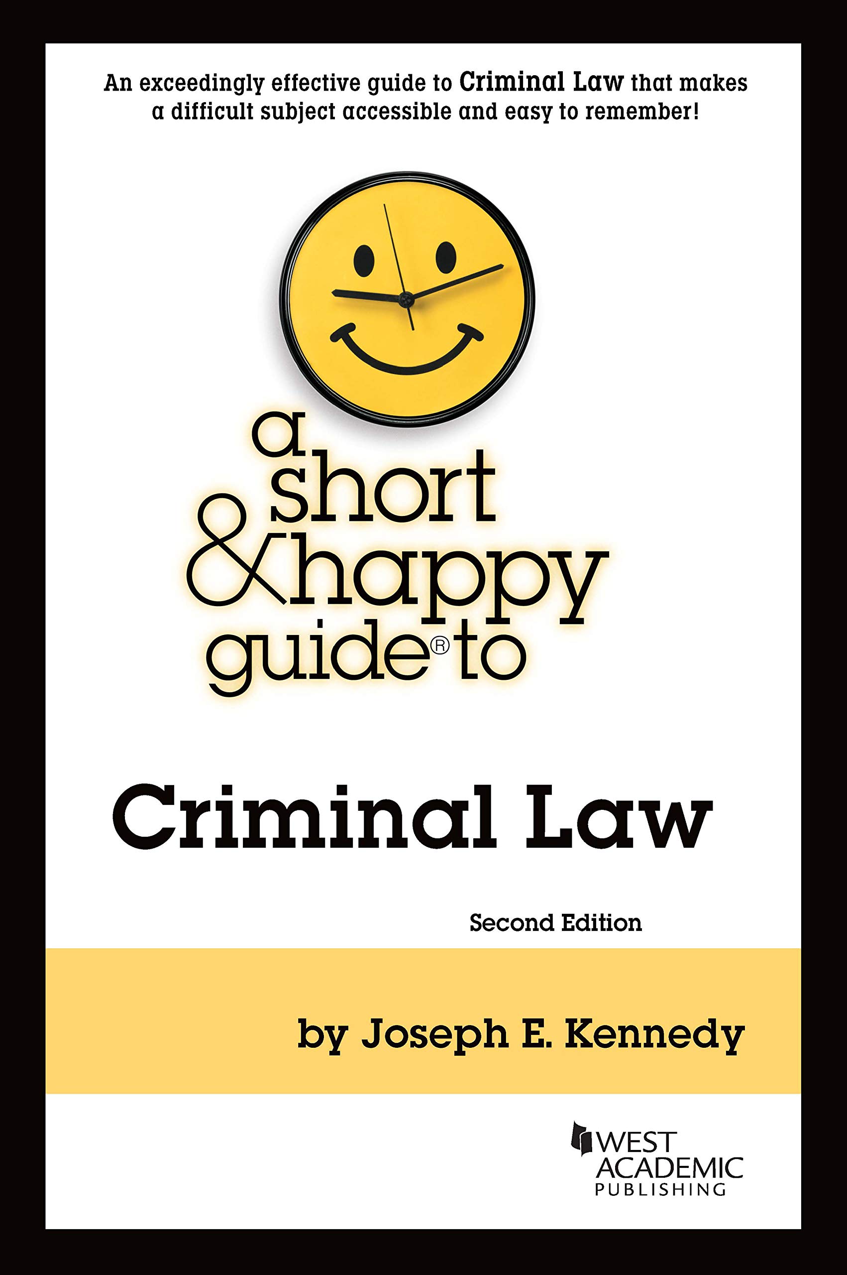 A Short & Happy Guide to Criminal Law
