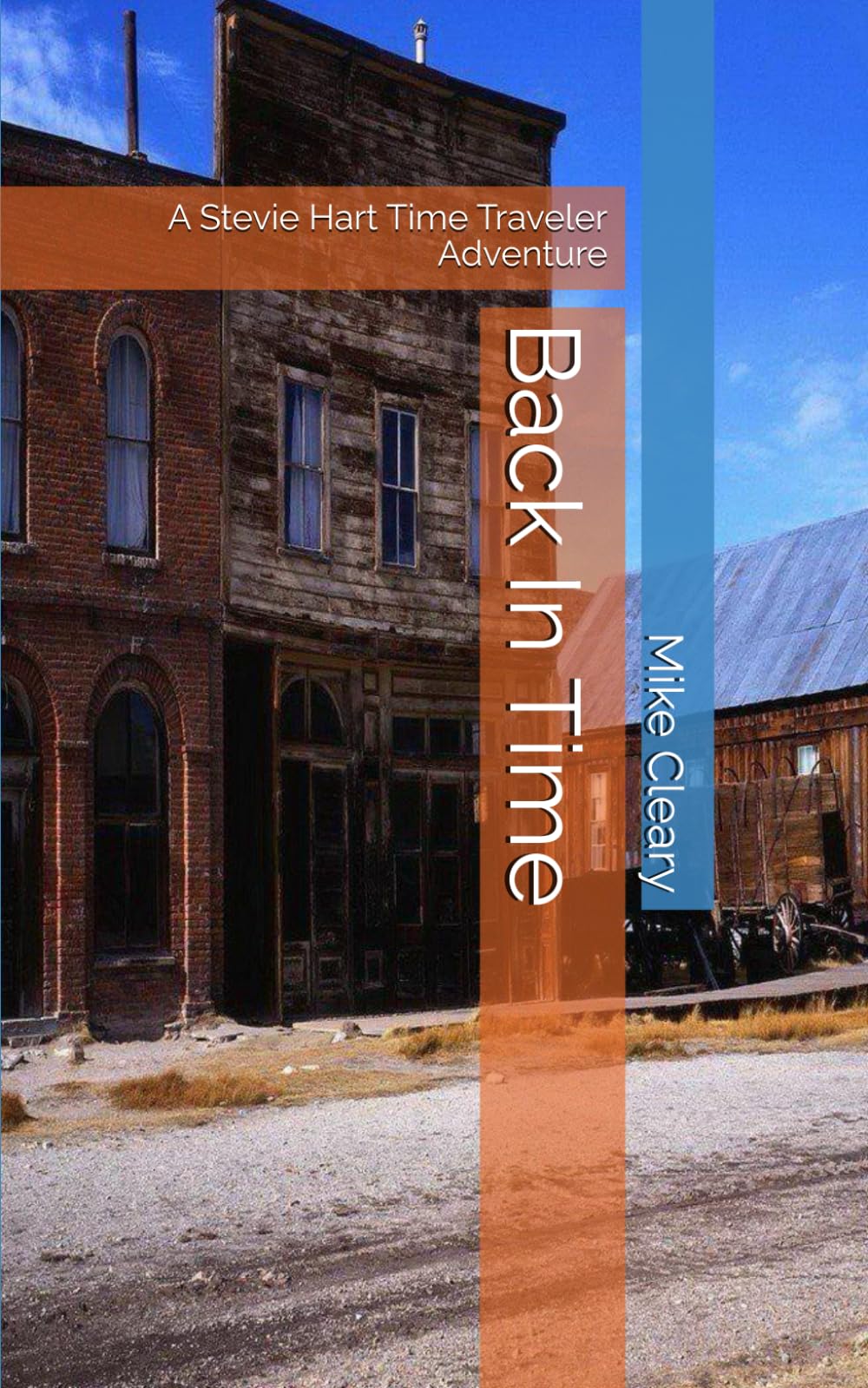 Back In Time: A Stevie Hart Time Traveler Adventure