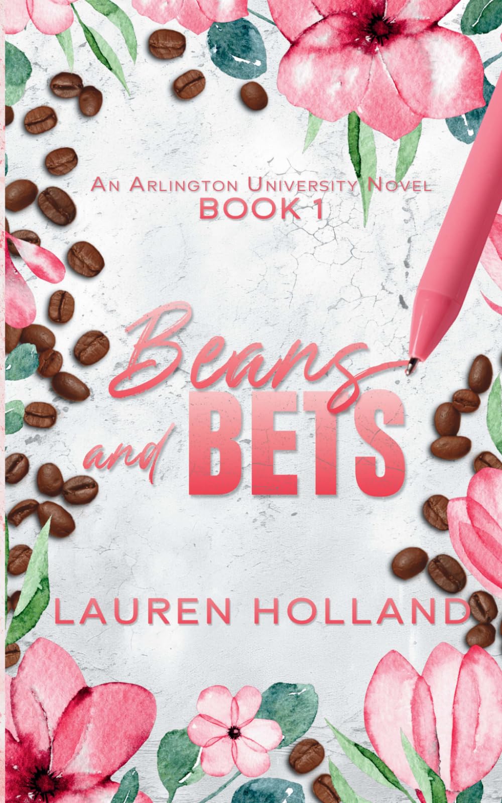 Beans and Bets: An Arlington University Novel