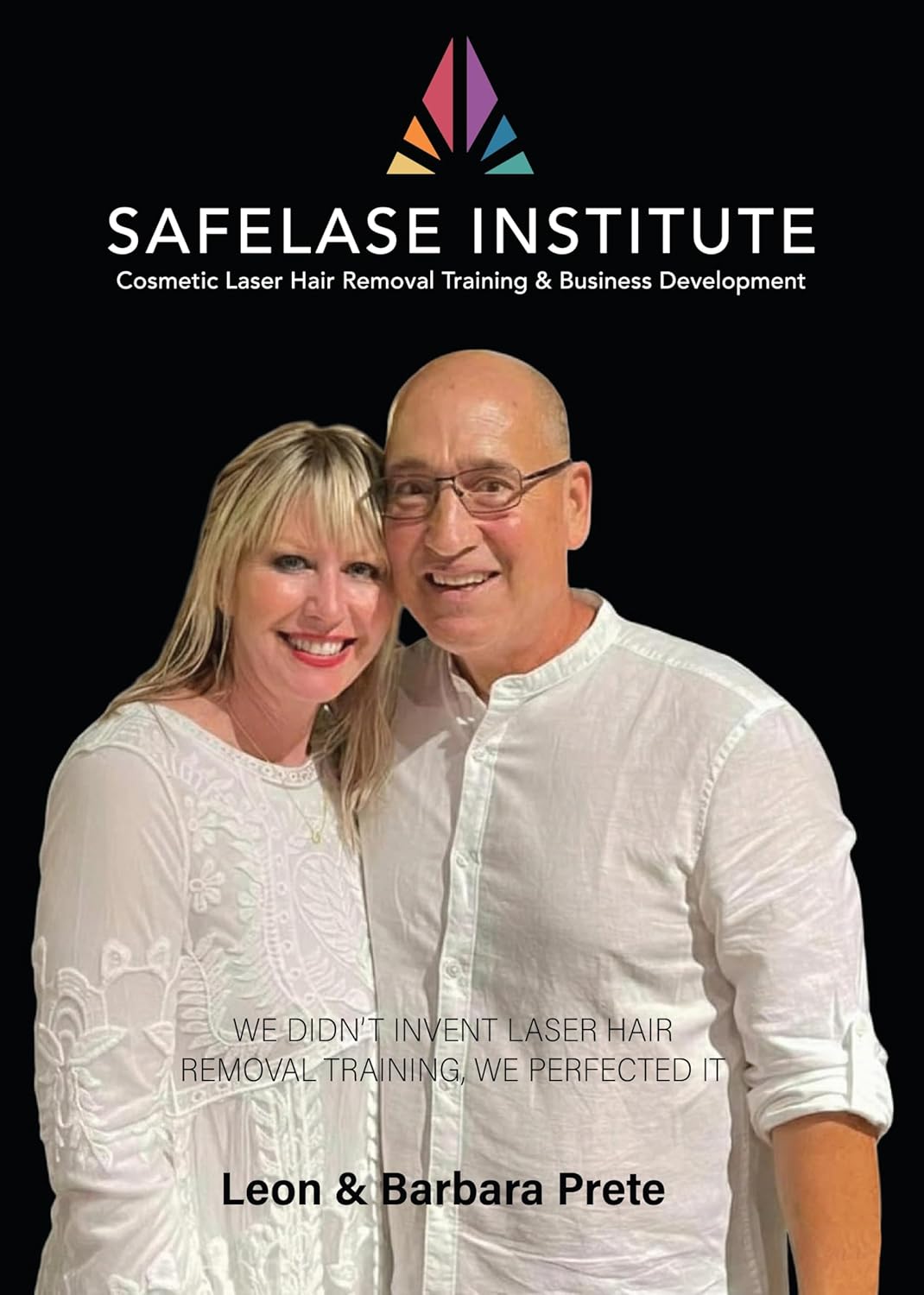 SAFELASE INSTITUTE : LASER HAIR REMOVAL AND BUSINESS DEVELOPMENT COURSE      [Print Replica] Kindle Edition