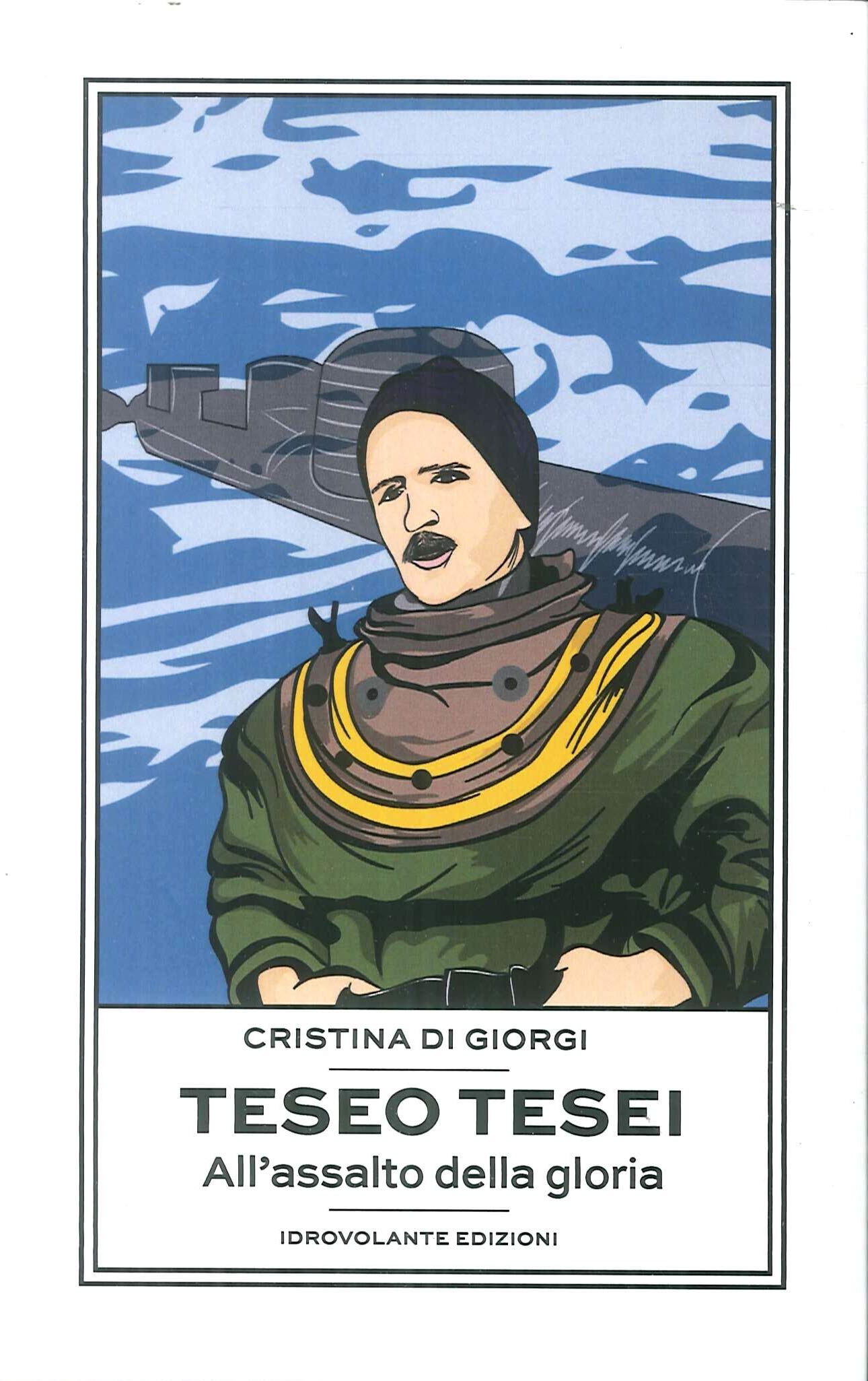 Teseo Tesei. All'assalto Della Gloria - 4