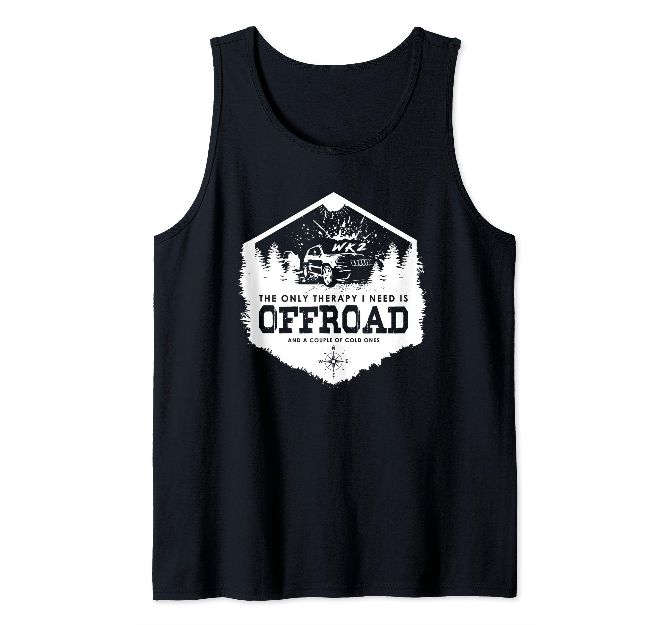 The Only Therapy I Need Is OFFROAD WK WK2 4x4 tshirt Tank Top