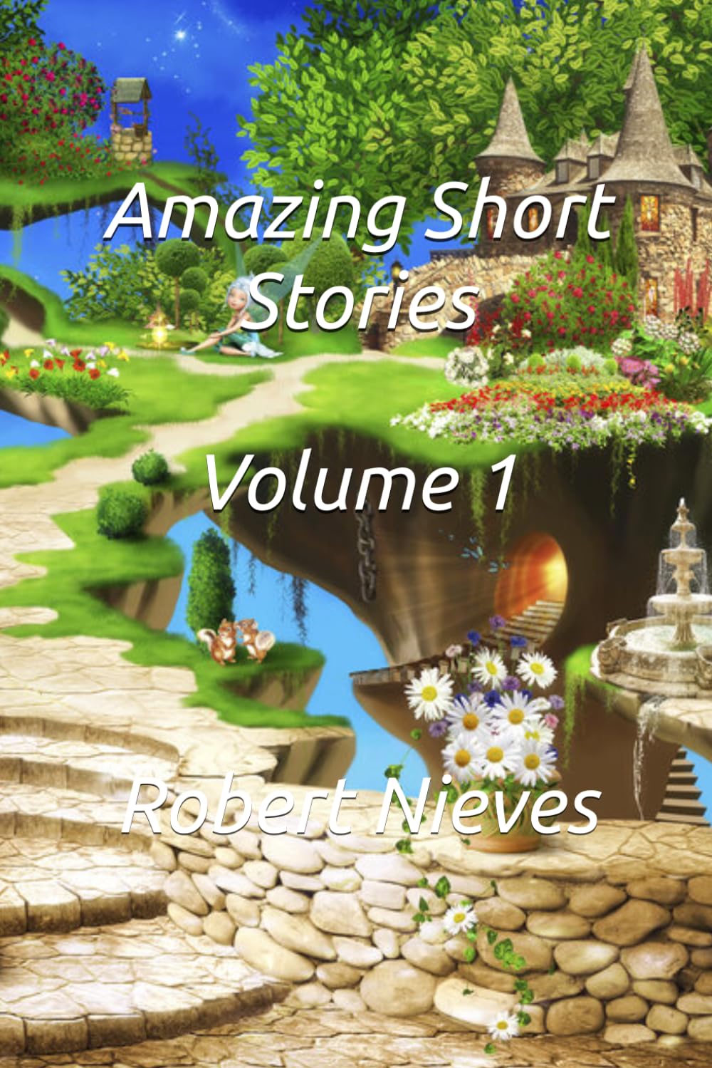 Amazing Short Stories: Volume 1