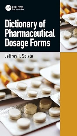 DICTIONARY OF PHARMACEUTICAL DOSAGE FORMS (PB 2020)