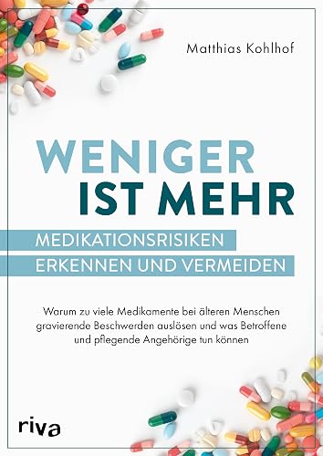 Weniger ist mehr – Medikationsrisiken erkennen und vermeiden: Warum zu viele Medikamente gravierende Beschwerden bei älteren Menschen auslösen und was Betroffene und pflegende Angehörige tun können