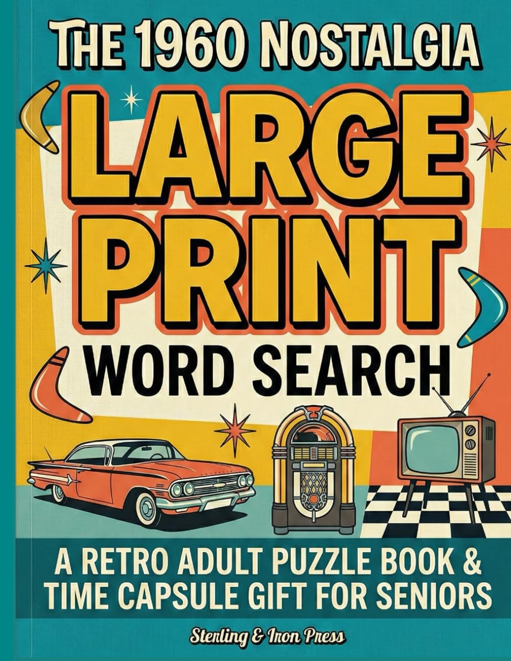 The 1960 Nostalgia Large Print Word Search: A Retro 1960s Pop Culture and History Puzzle Book for Adults and Seniors | Fun Brain Games and Memory Lane ... Pop Culture and History Puzzle Book Series)