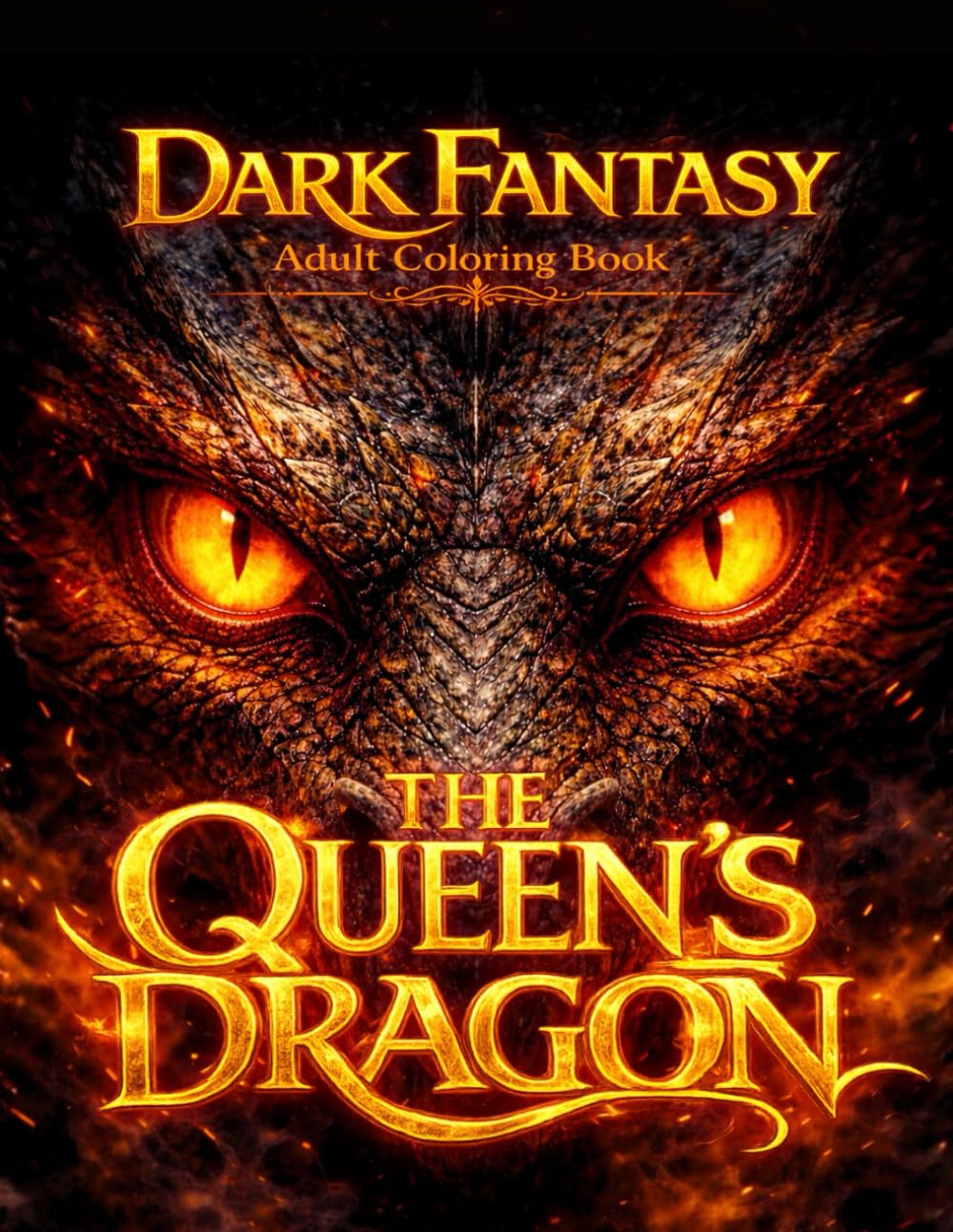 The Queen’s Dragon: Dark Fantasy Adult Coloring Book (The Queen’s Dragon Coloring Collection)