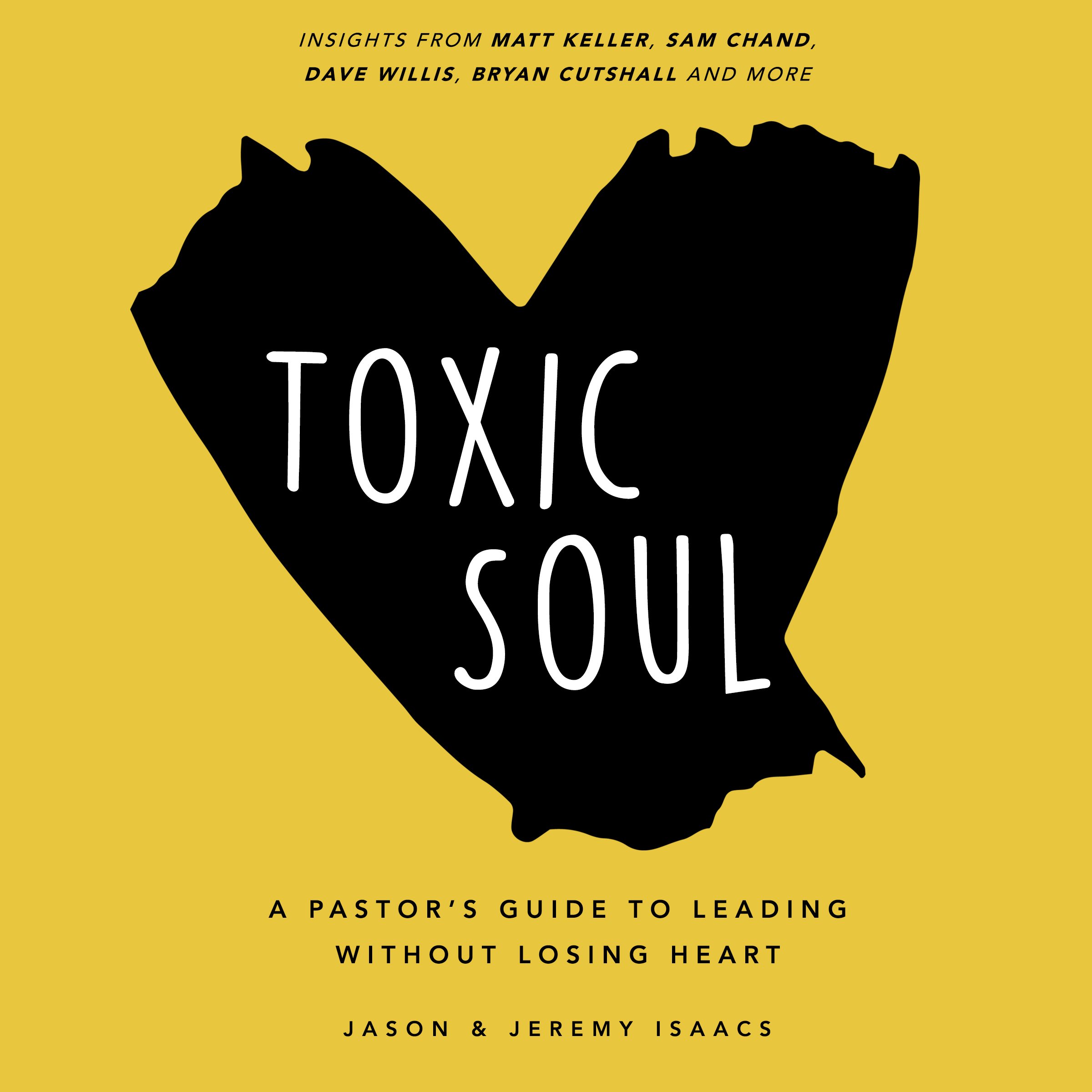 Cover art for Toxic Soul: A Pastor's Guide to Leading Without Losing Heart