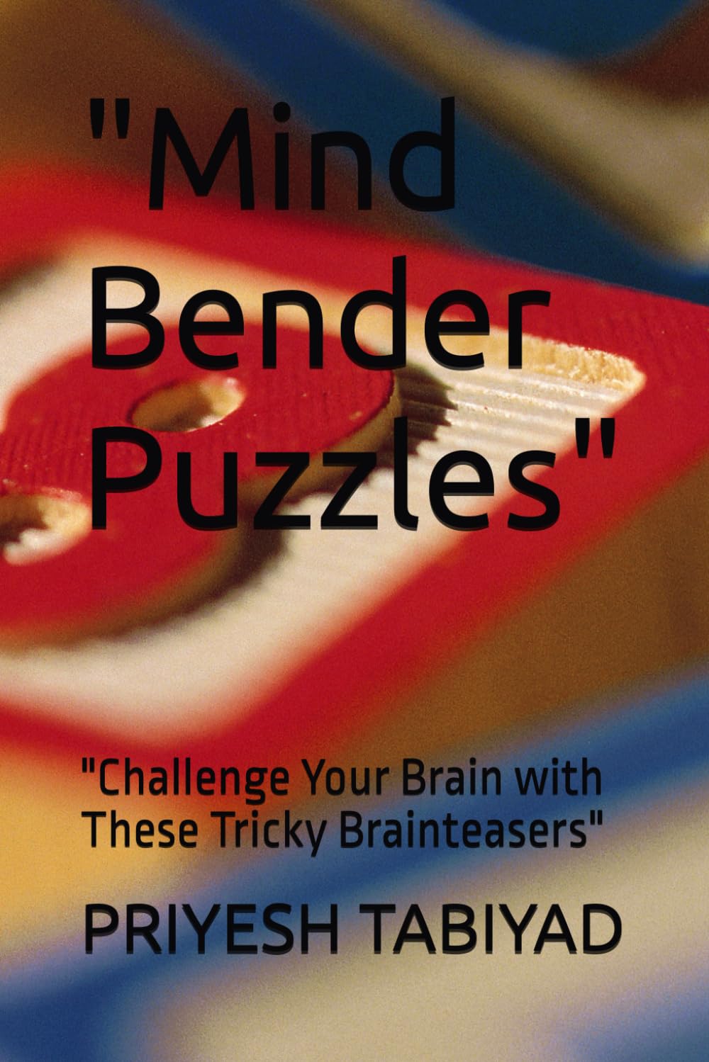 Mind Bender Puzzles": "Challenge Your Brain with These Tricky Brainteasers