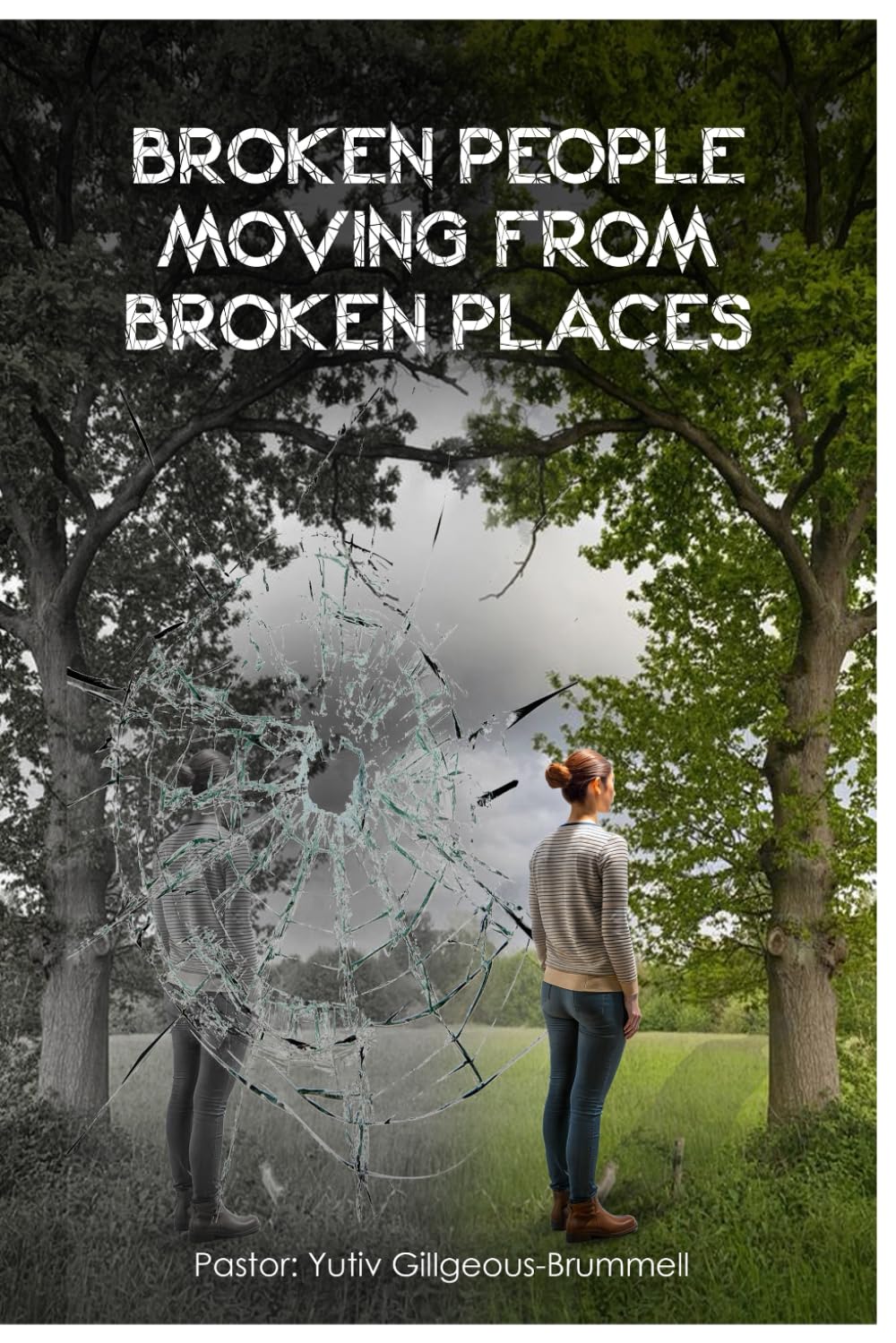 Broken People Moving from Broken Places