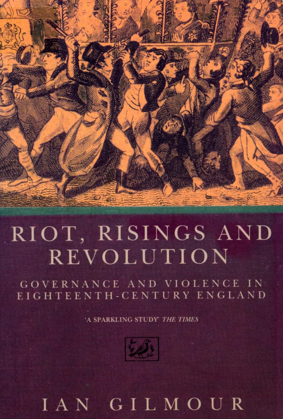 Riots, Rising And Revolution by Ian Gilmour - 9780712655101