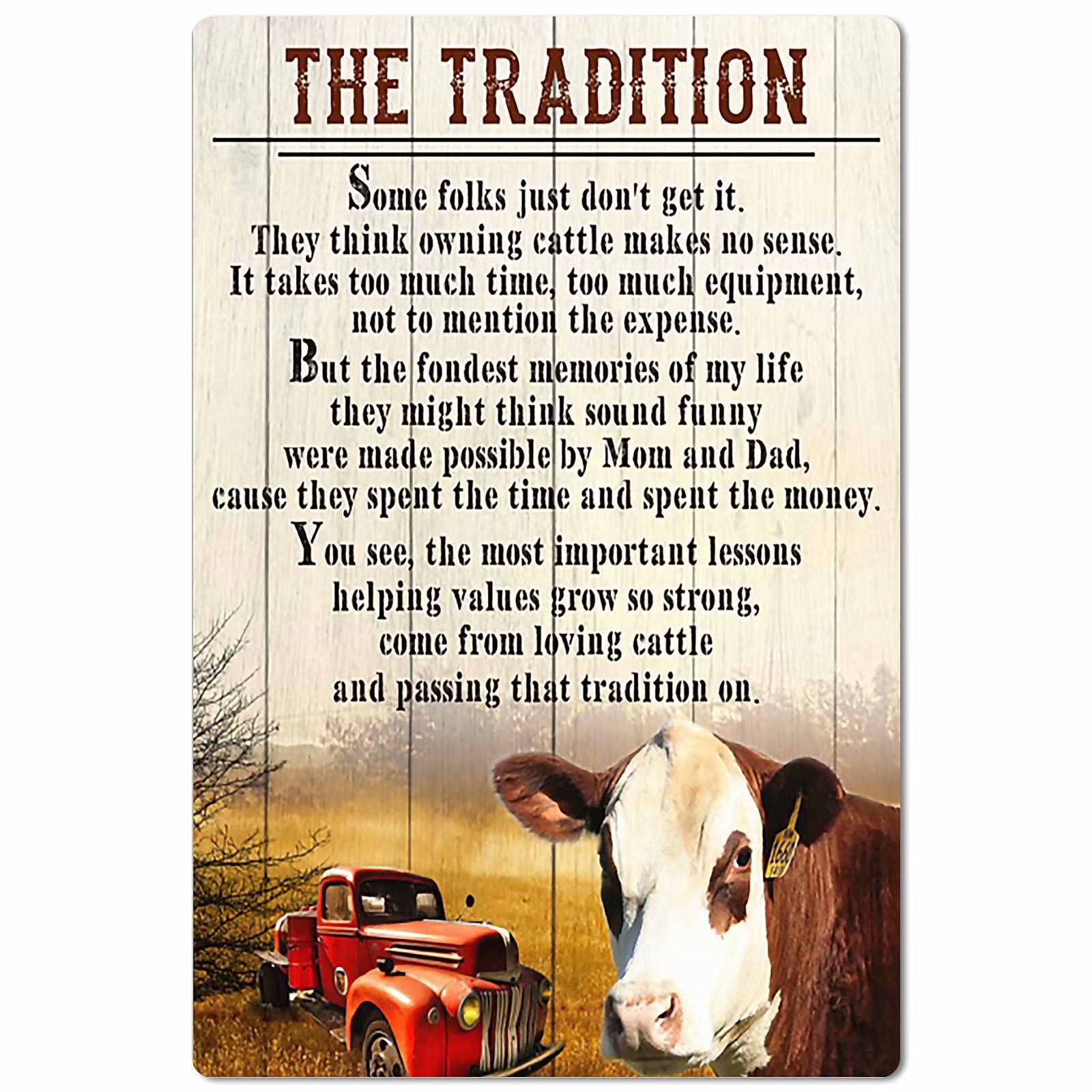 Lawenp The Tradition Metal Sign,Farm Cow,Metal Wall Panel Retro Art Decoration for Farm Home Club Cabin Garage Bar Cafe 8x12 Inch
