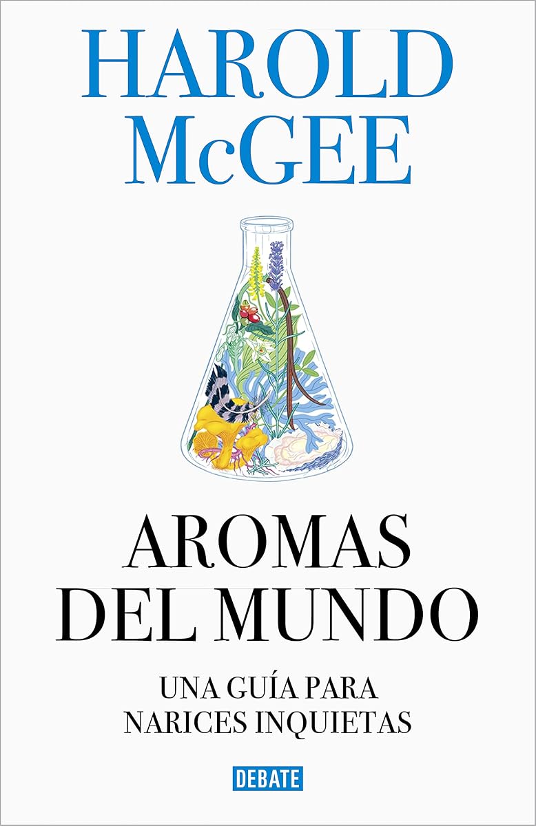 Aromas del mundo: Una guía para narices inquietas