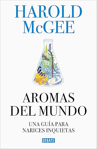 Aromas del mundo: Una guía para narices inquietas