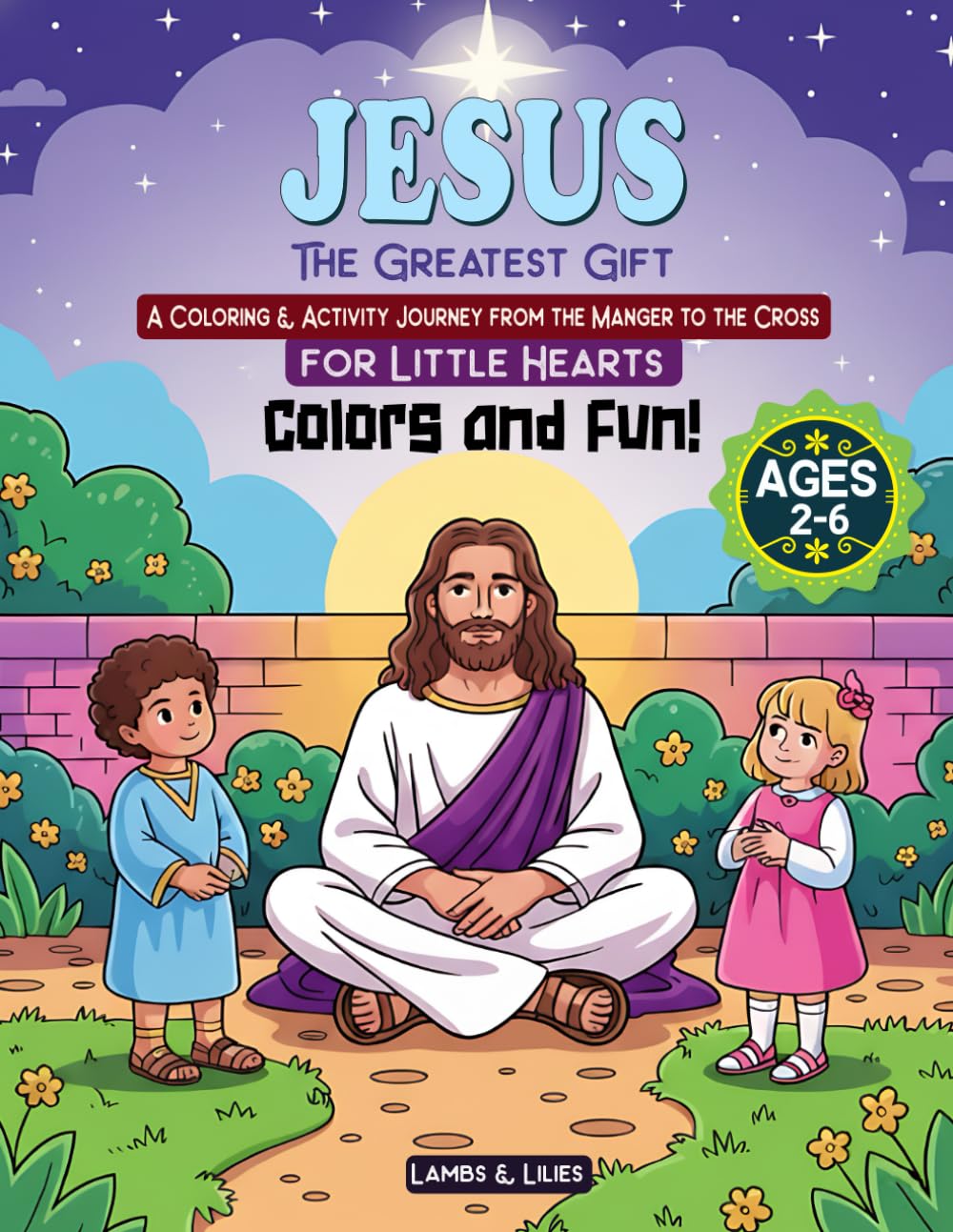 Jesus The Greatest Gift: A Bible Christian Coloring & Activity Journey: Christian Preschool & Kindergarten Book with Simple Jesus Stories, Coloring ... Hearts Bible Coloring & Activity Series)
