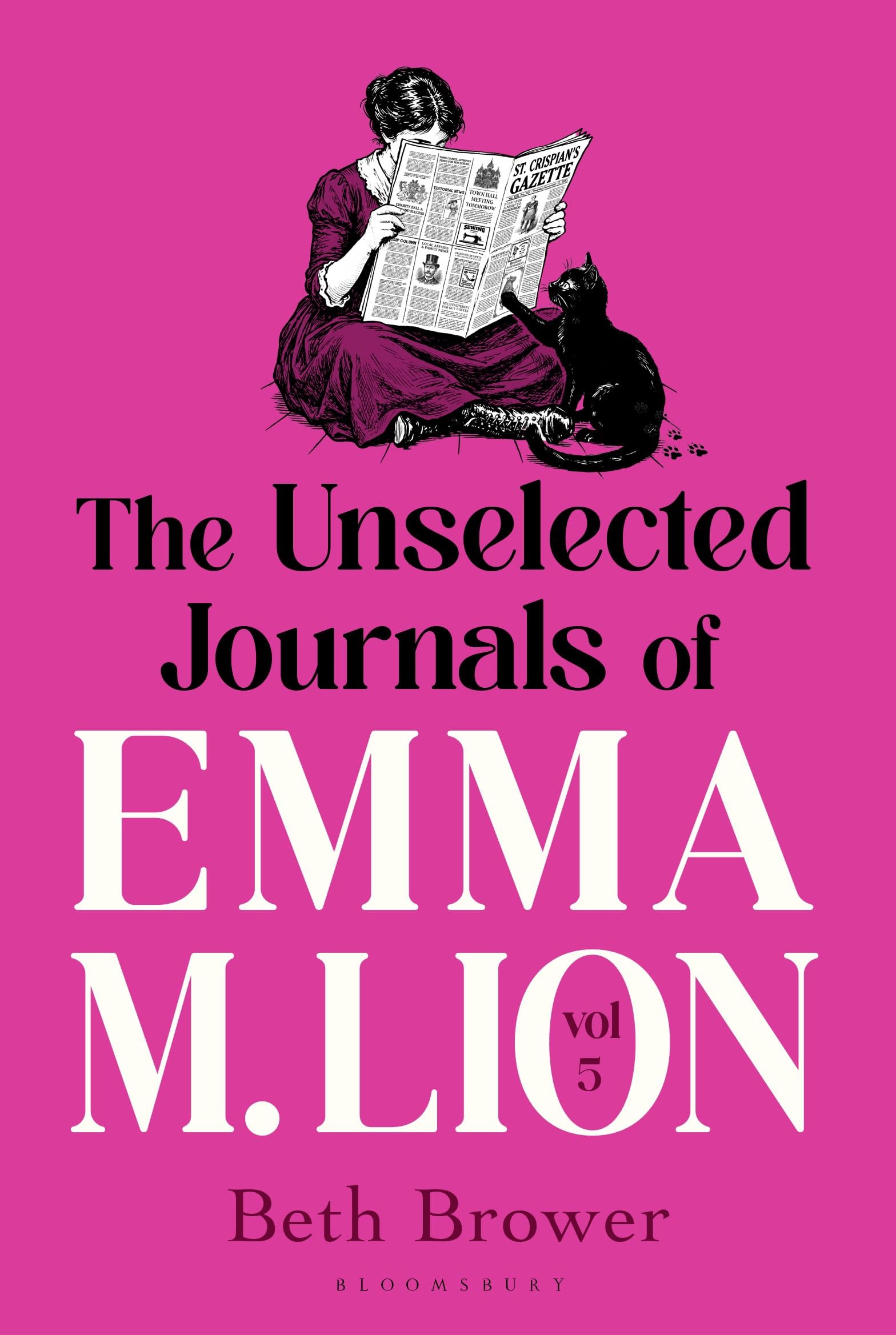The Unselected Journals of Emma M. Lion, vol. 5: 'Bridget Jones meets every classic novel you've ever loved' Stylist