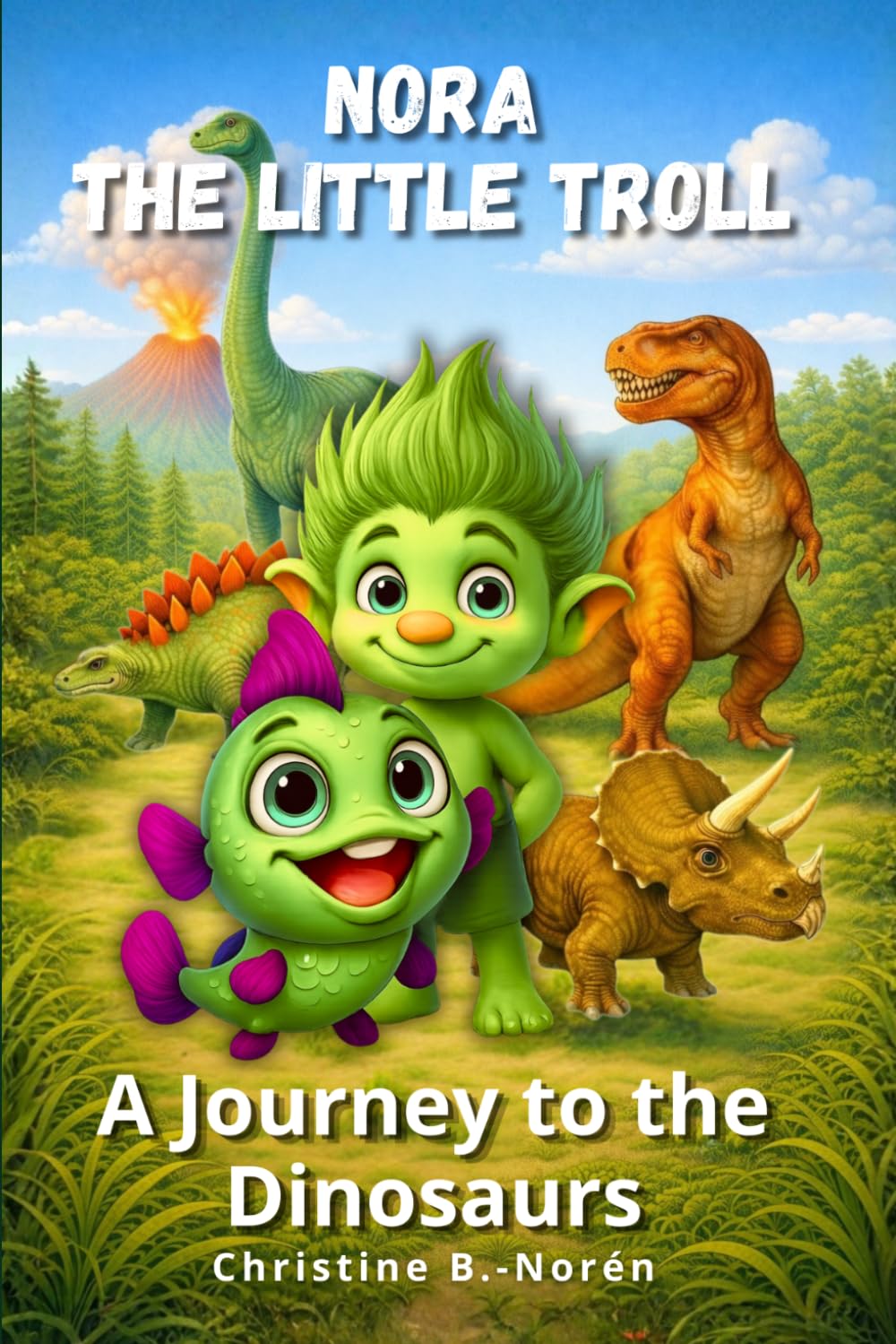 Nora, the Little Troll: A Journey to the Dinosaurs: 5