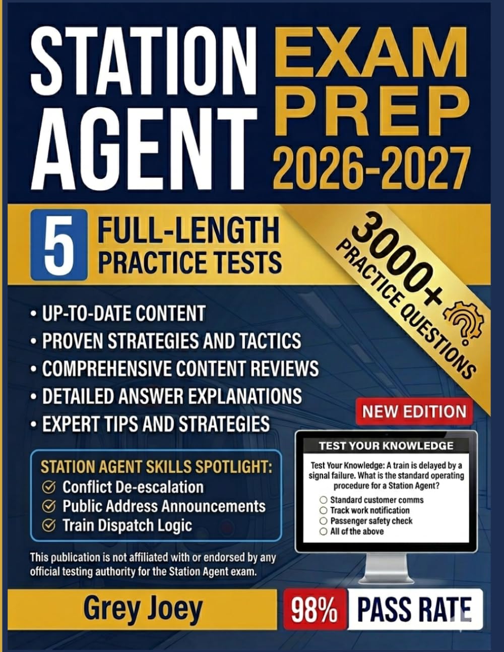 Station Agent Exam Prep 2026-2027: Complete Study Guide with Practice Tests, Proven Strategies, and Real-World Scenarios for Guaranteed Success