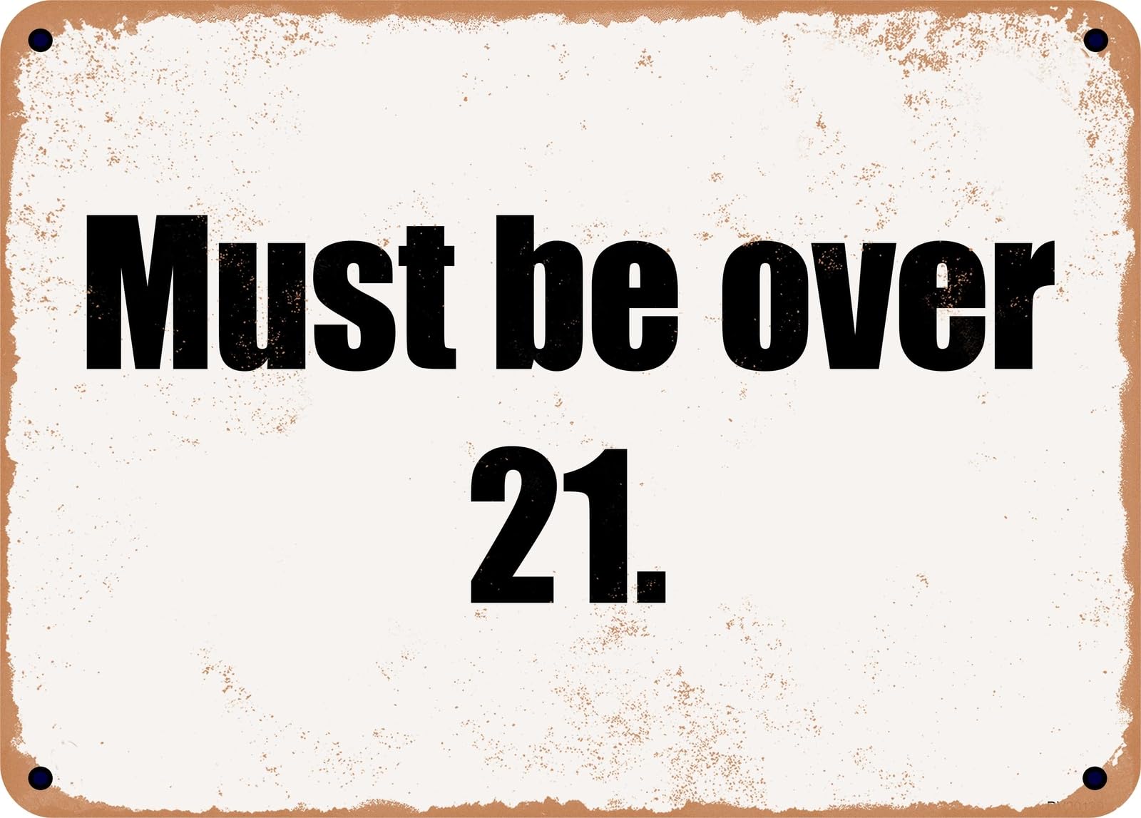 Miaomansenstore Metal Sign - Must Be Over 21 Home Decor