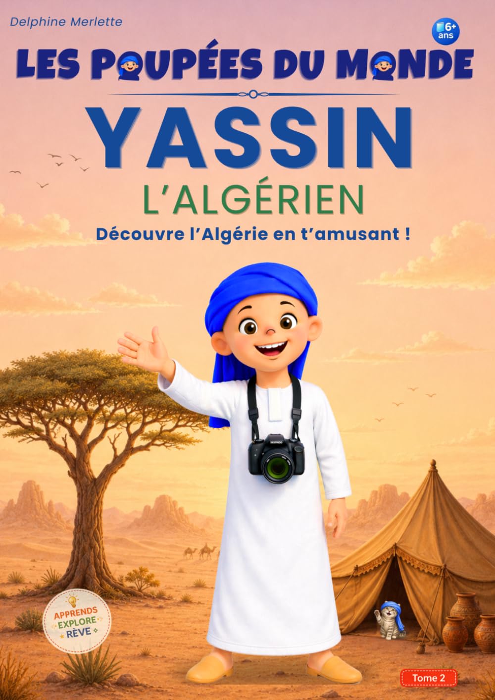 Les Poupées du Monde : Yassin l'Algérien: Livre éducatif dès 6 ans – Découverte de l'Algérie