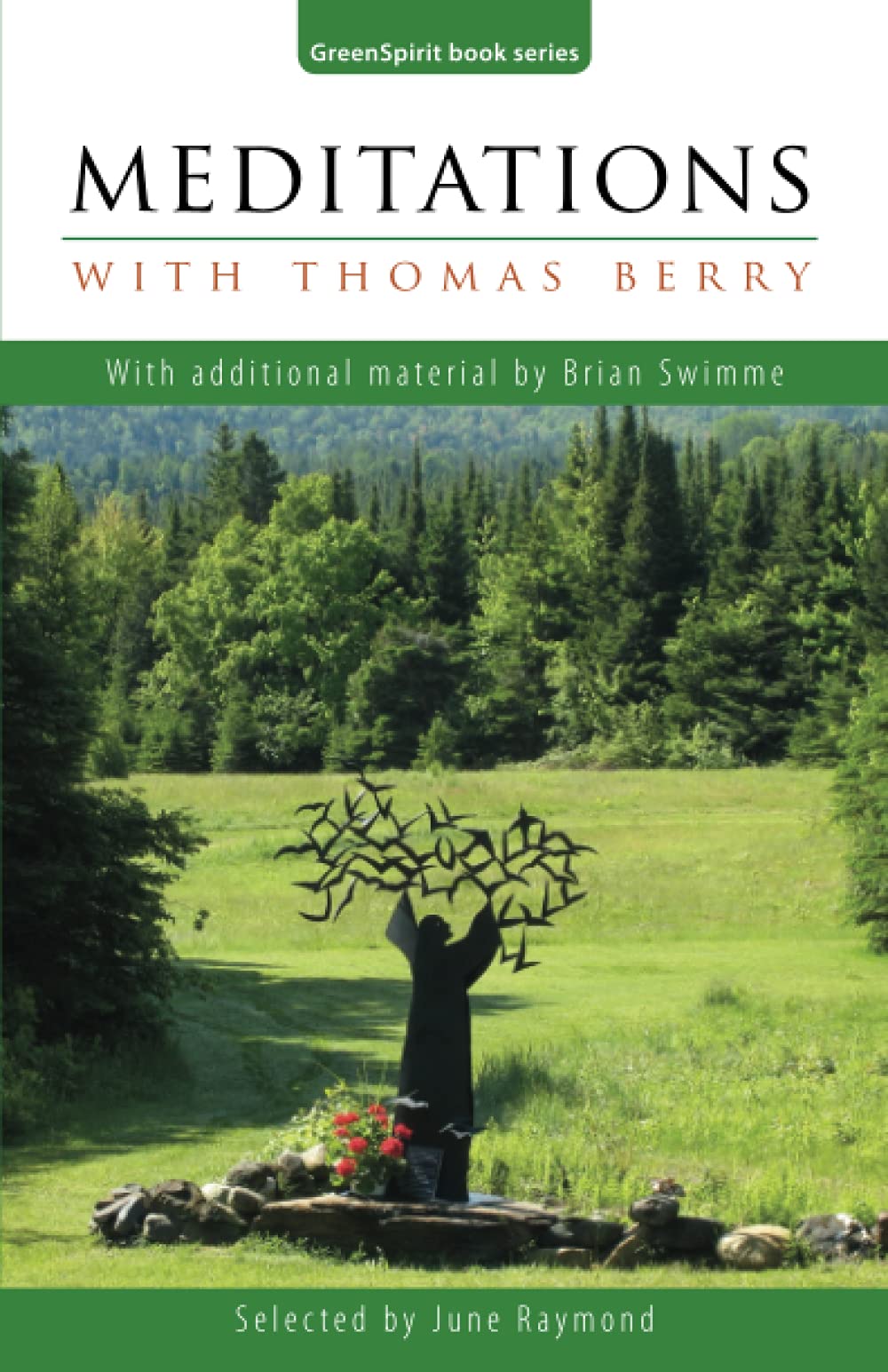 Meditations with Thomas Berry: With additional material by Brian Swimme (GreenSpirit Book Series)