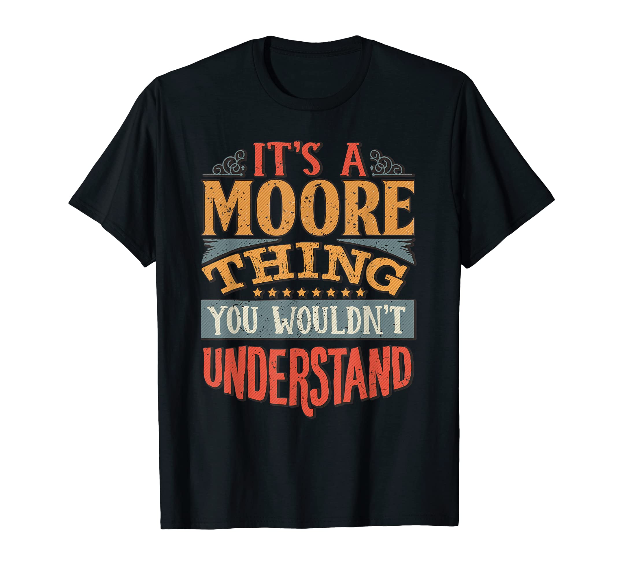 Moore Name Gifts By VnzMoore Name T-ShirtOEKO-TEX STANDARD 100