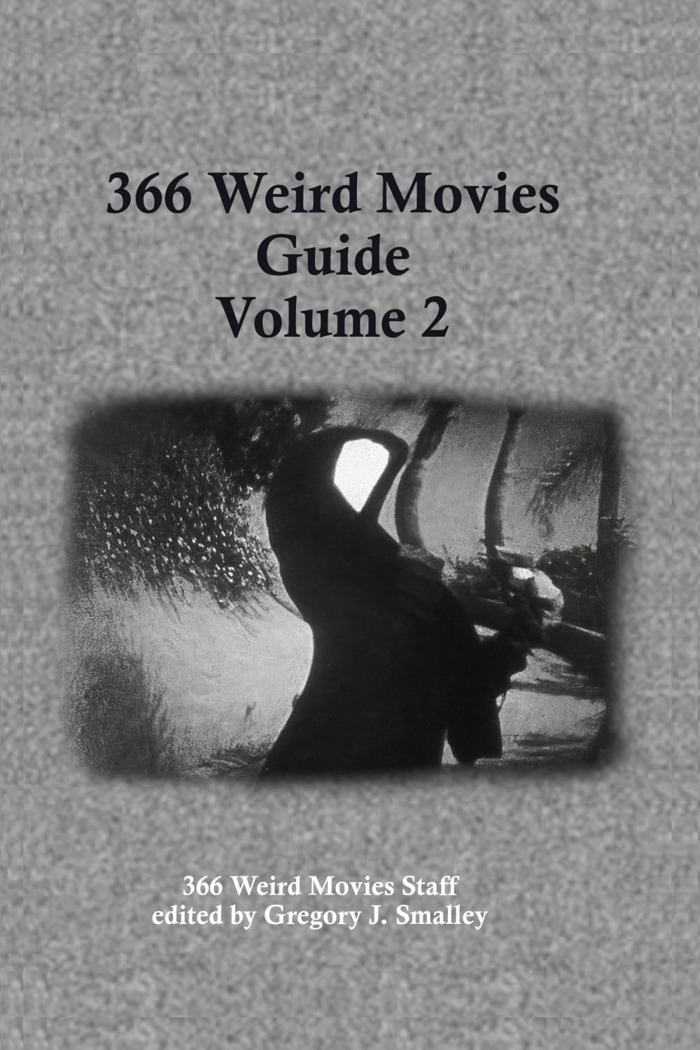 366 Weird Movies Guide Volume 2