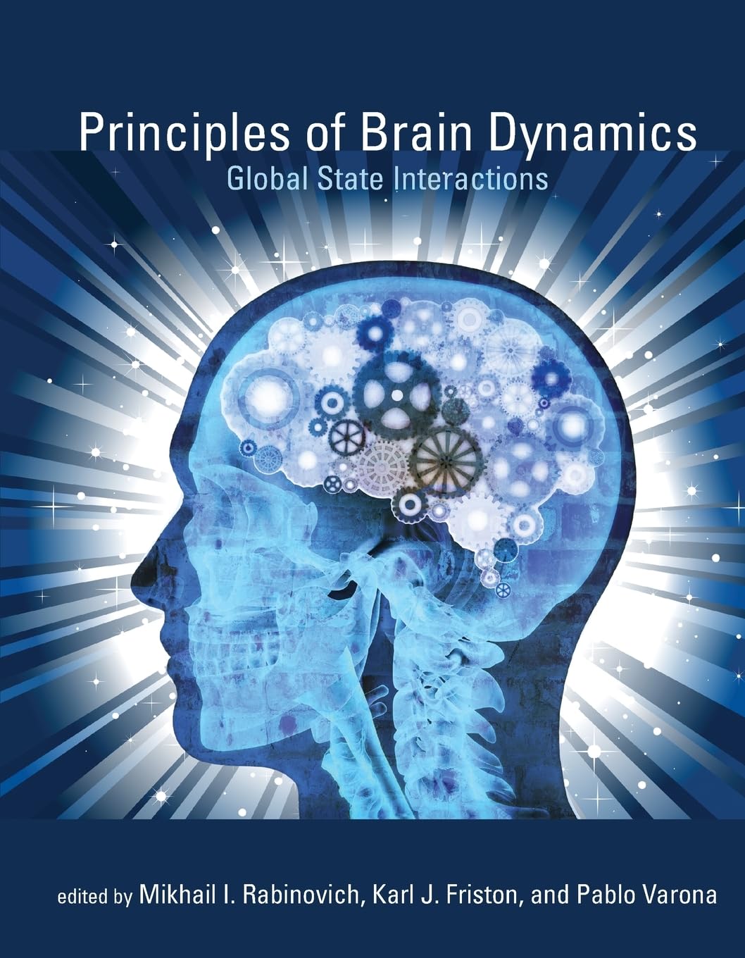 Principles of Brain Dynamics: Global State Interactions (Computational Neuroscience Series)