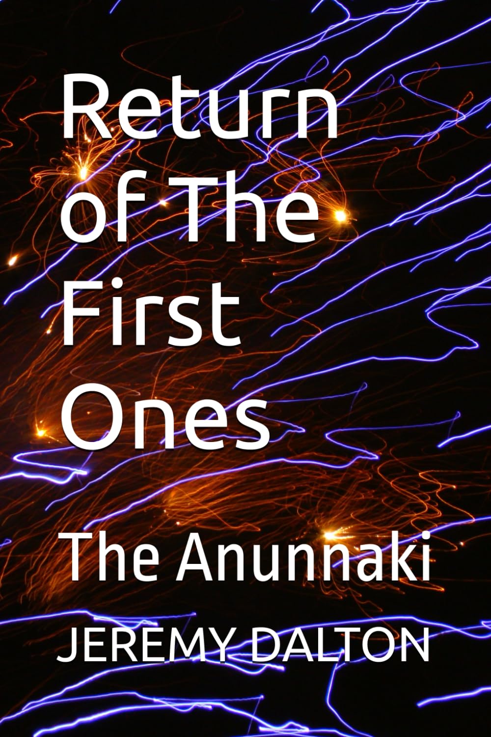 Return of The First Ones: The Anunnaki