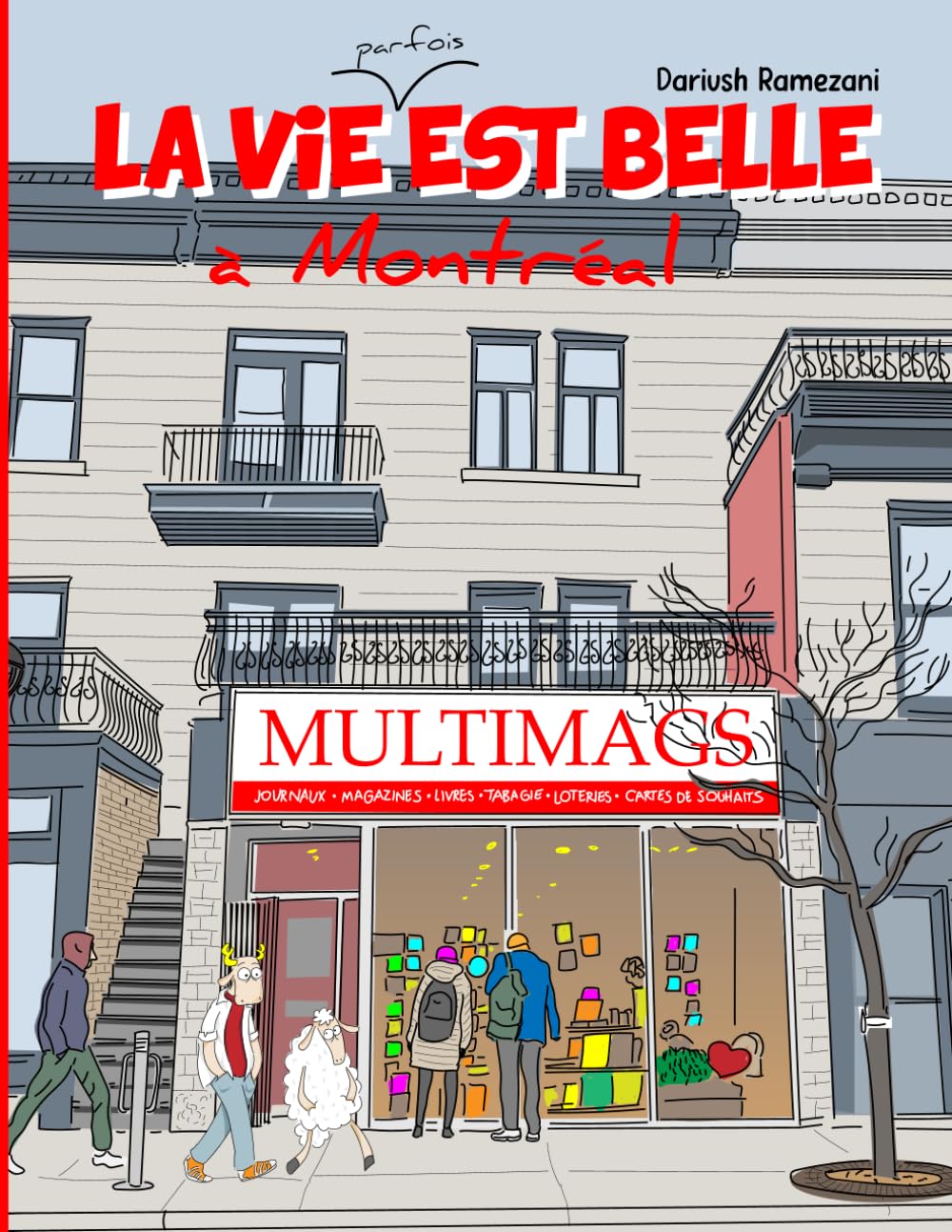 La vie est belle