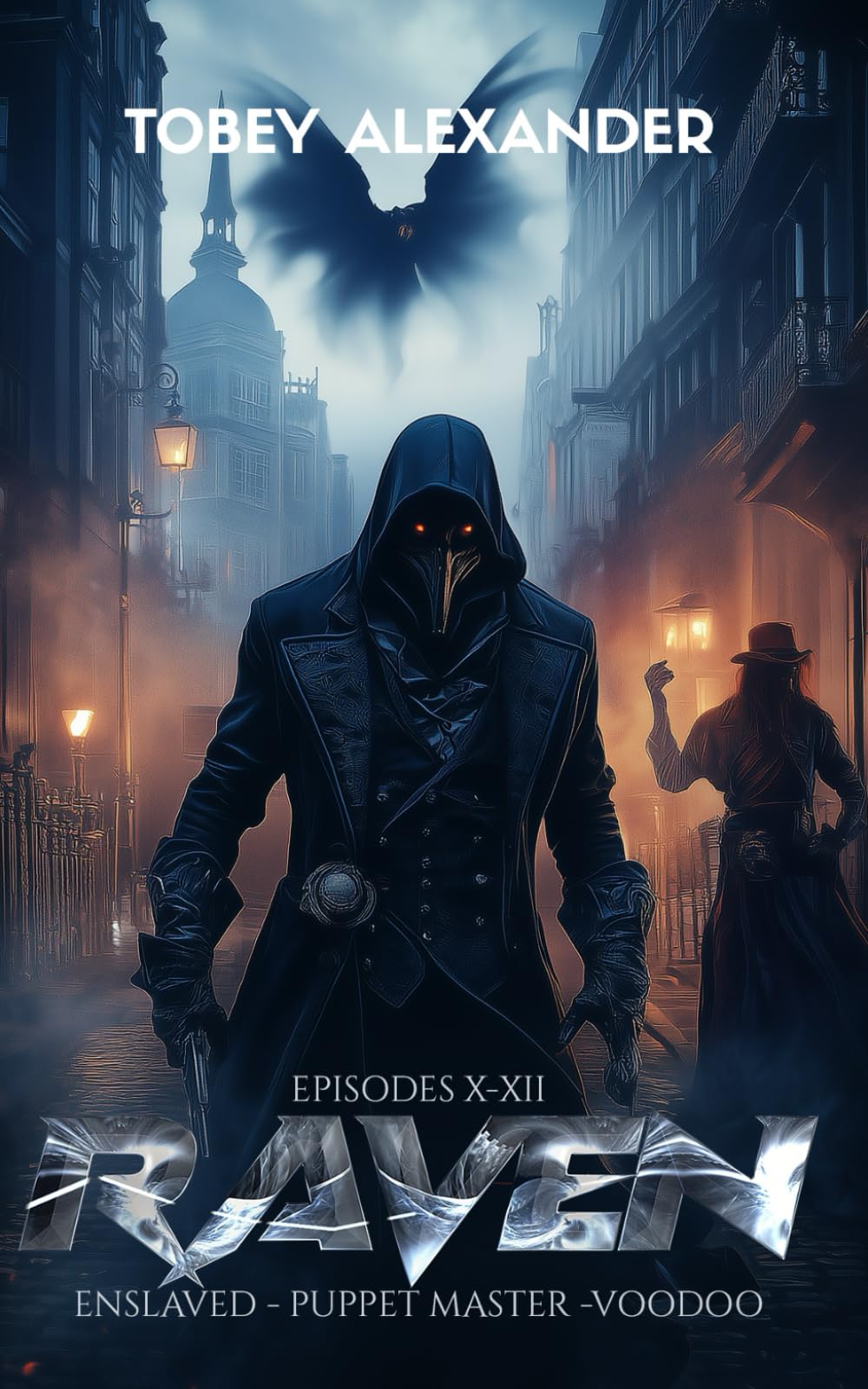 The Raven Episodes X-XII: A supernatural superhero series: 4