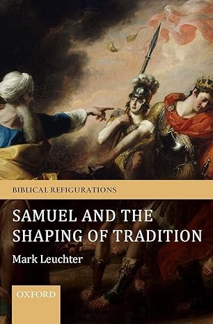 Samuel and the Shaping of Tradition 