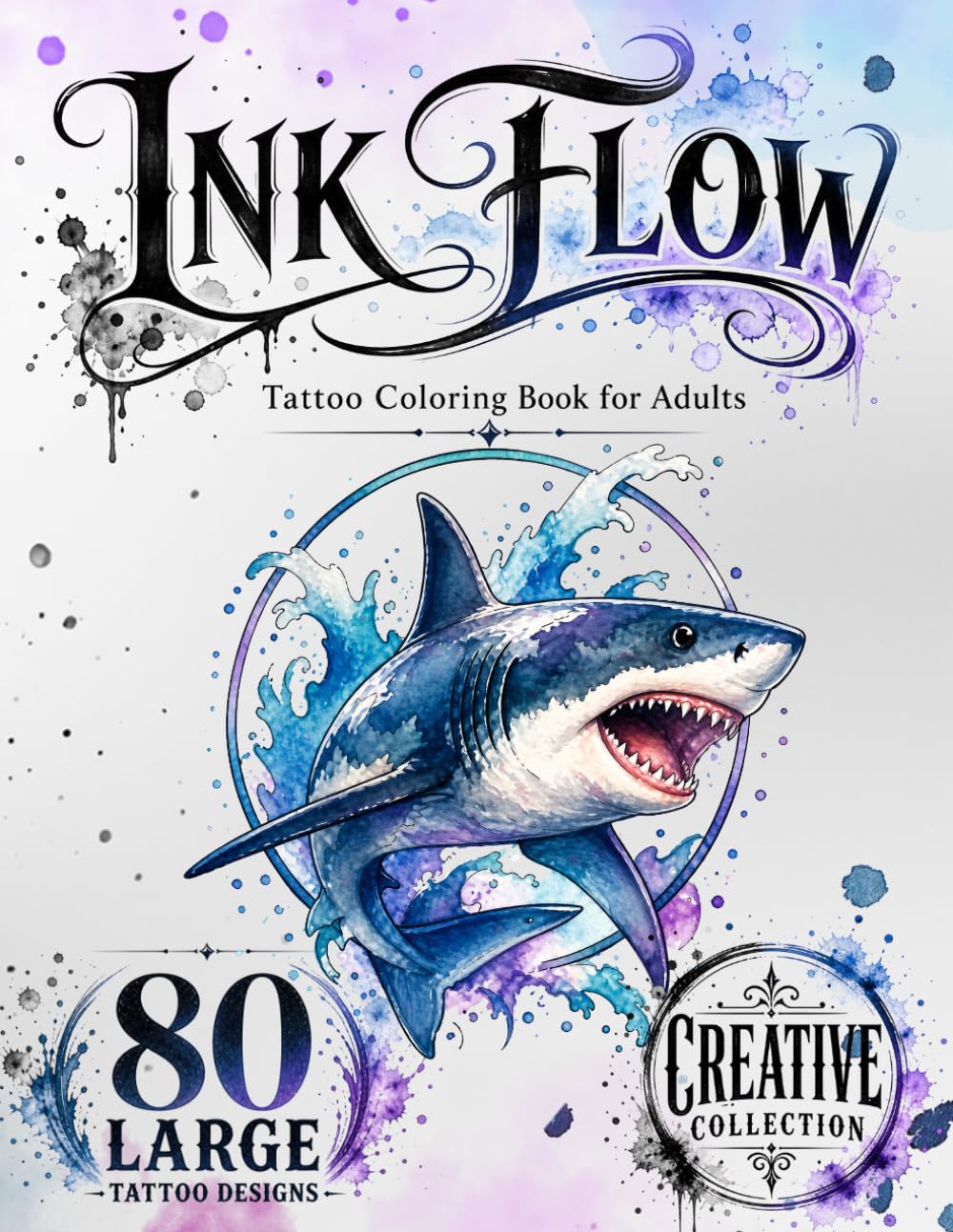 Ink Flow Tattoo Coloring Book for Adults: A Collection of Hand-Drawn Tattoo Designs for Creative Coloring and Relaxation