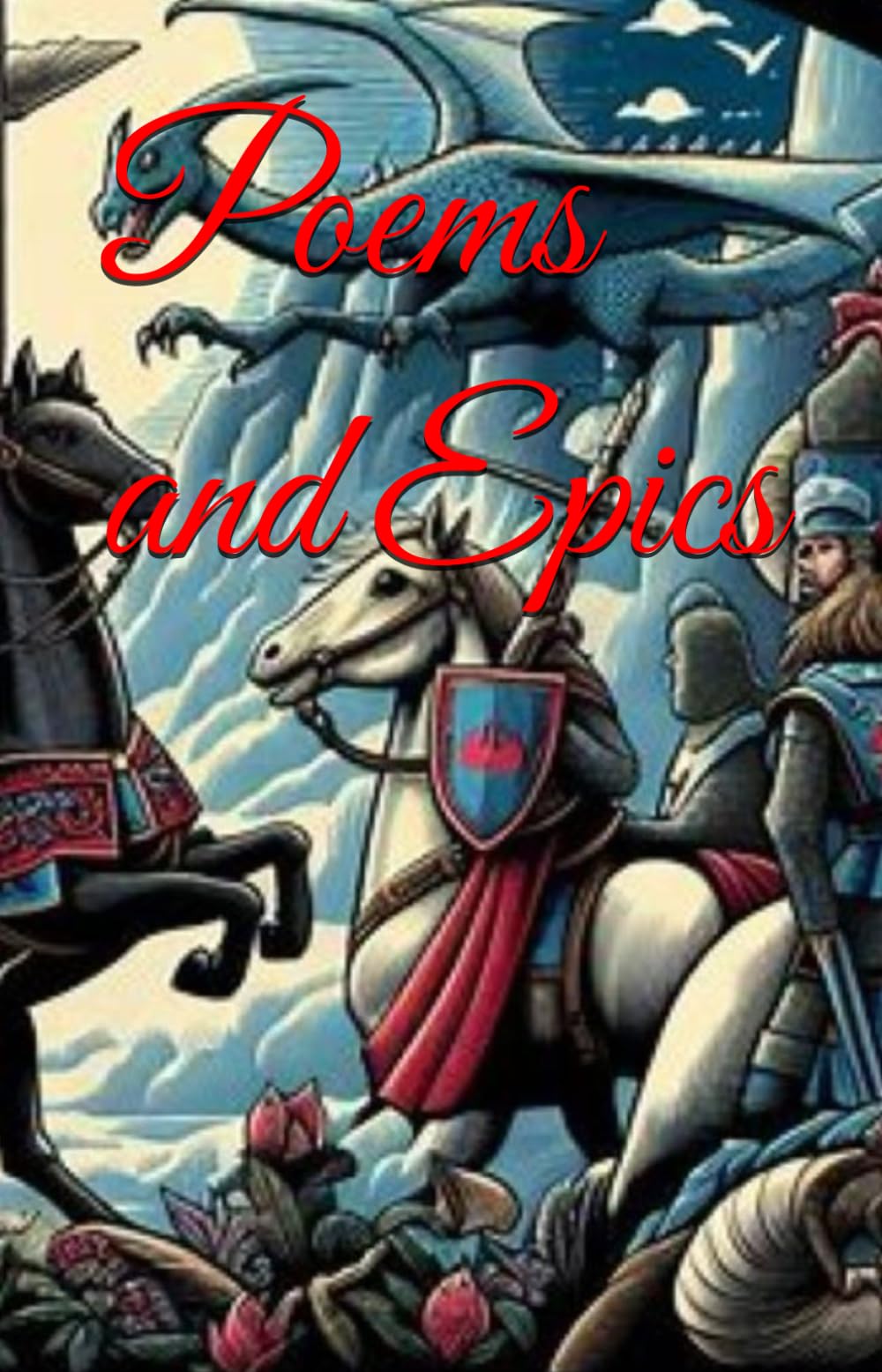 Poems and Epics