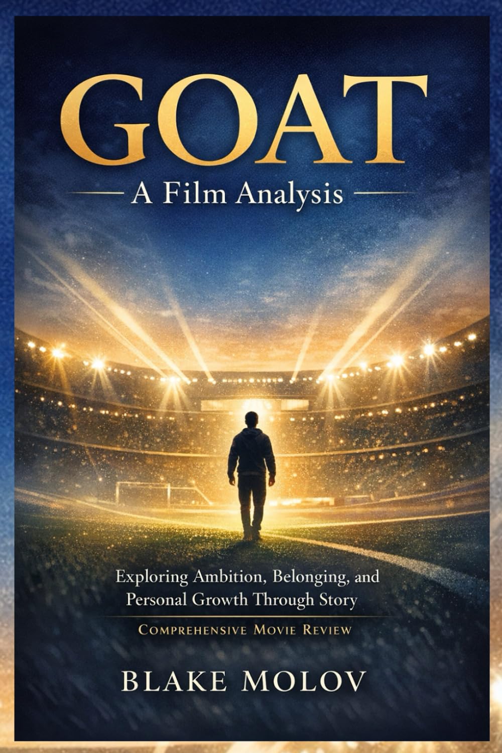 GOAT: A Film Analysis: Exploring Ambition, Belonging, and Personal Growth Through Story