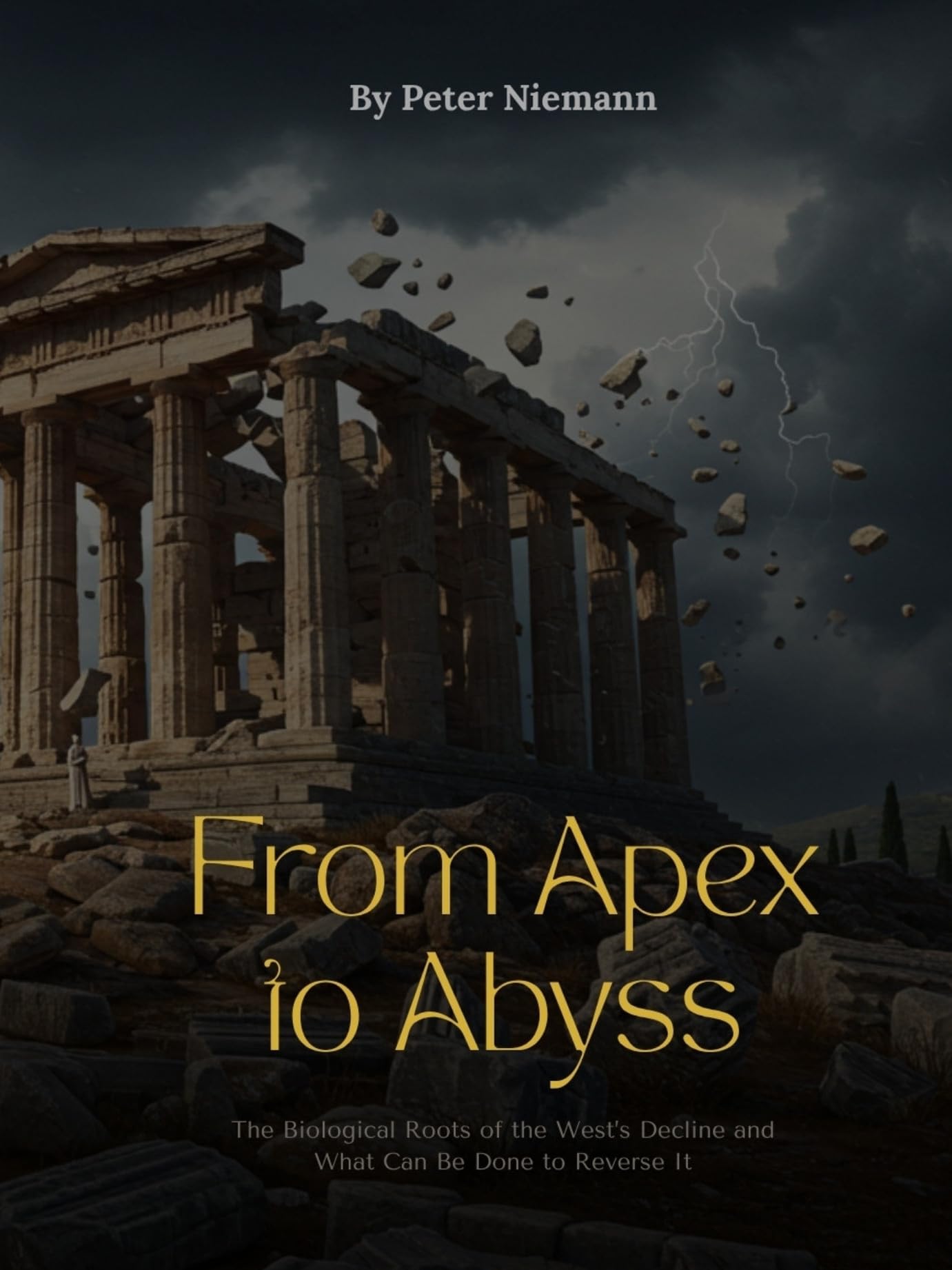 From Apex to Abyss - The Biological Roots of the West’s Decline and What Can Be Done to Reverse It