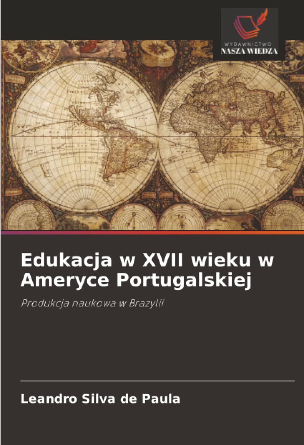 Edukacja w XVII wieku w Ameryce Portugalskiej: Produkcja naukowa w Brazylii