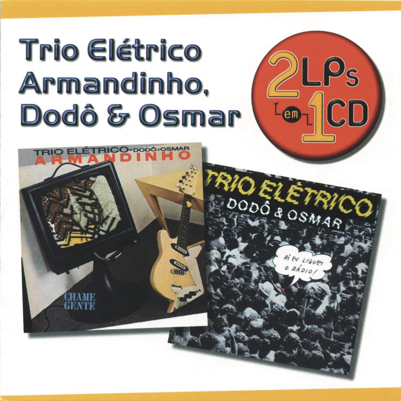 Armandinho E Trio Elétrico, Dodô E Osmar