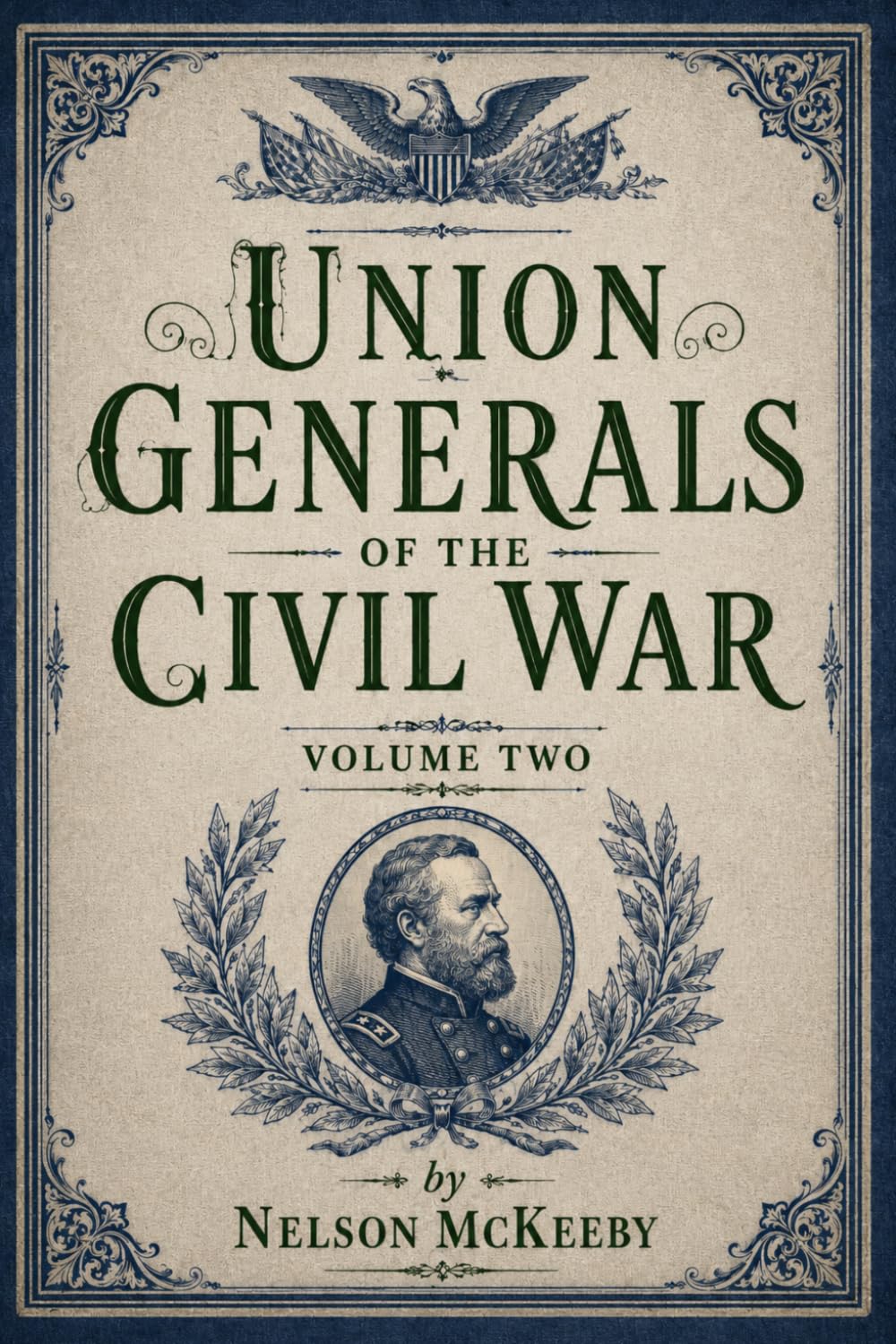 Union Generals of the Civil War: Volume Two: 2
