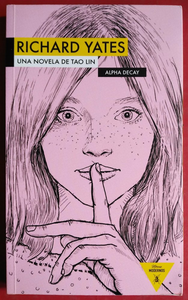 Richard Yates 13 (HEROES MODERNOS) Lin Tao, Julio Fuertes Tarín