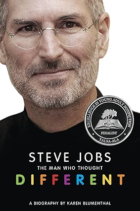 Steve Jobs: The Man Who Thought Different