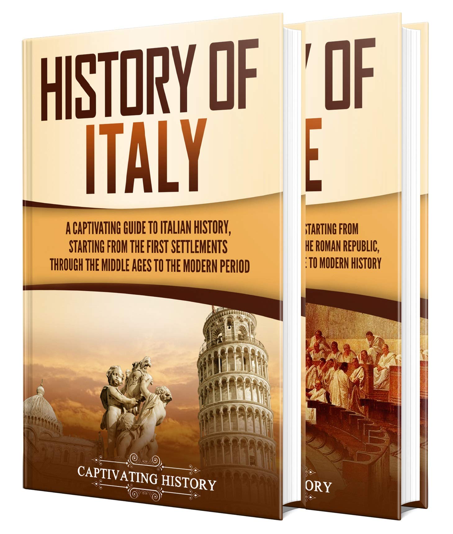 Italian History: A Captivating Guide to the History of Italy and Rome (History of European Countries)